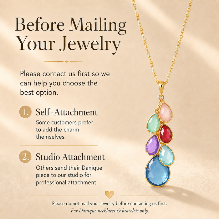 Before mailing your jewelry instruction image explaining self-attachment and studio attachment options for Danique birthstone charms.